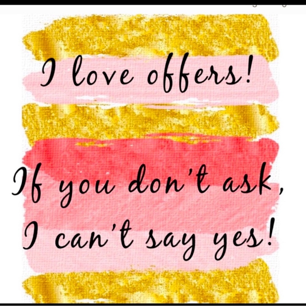 Offers encouraged!